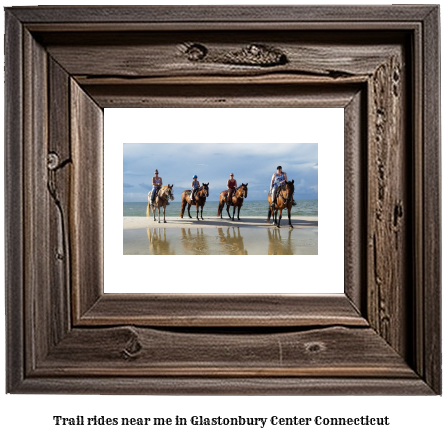 trail rides near me in Glastonbury Center, Connecticut